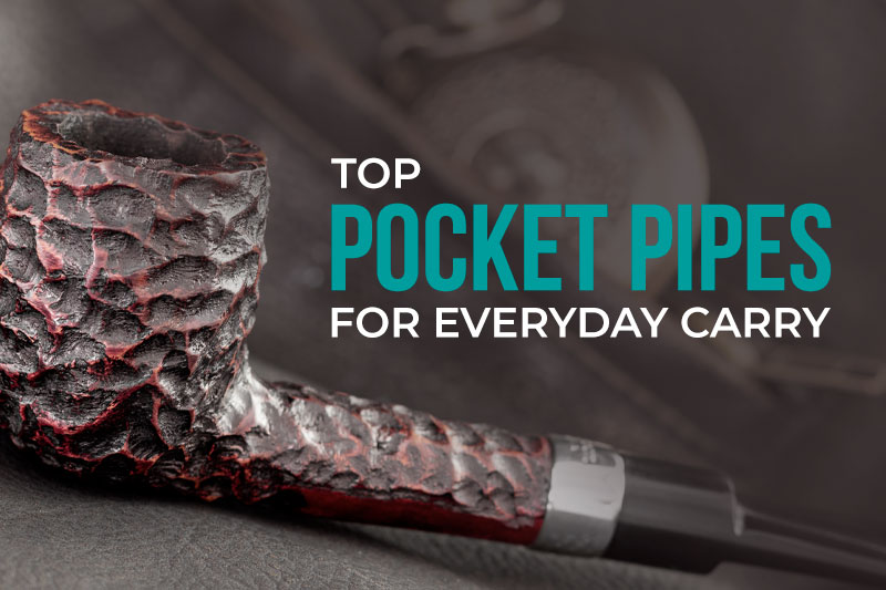 Top Pocket Pipes for Everyday Carry 