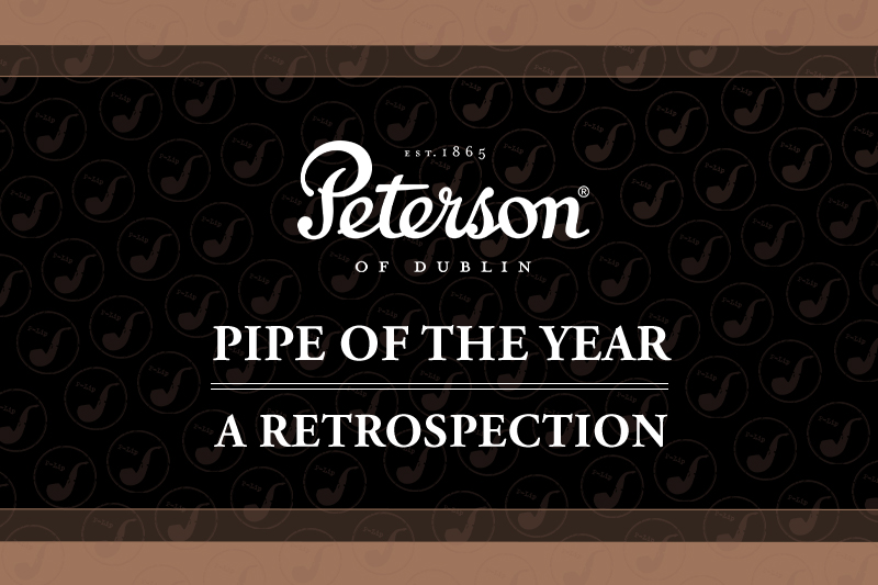 Peterson's Pipe of the Year: A Retrospection 