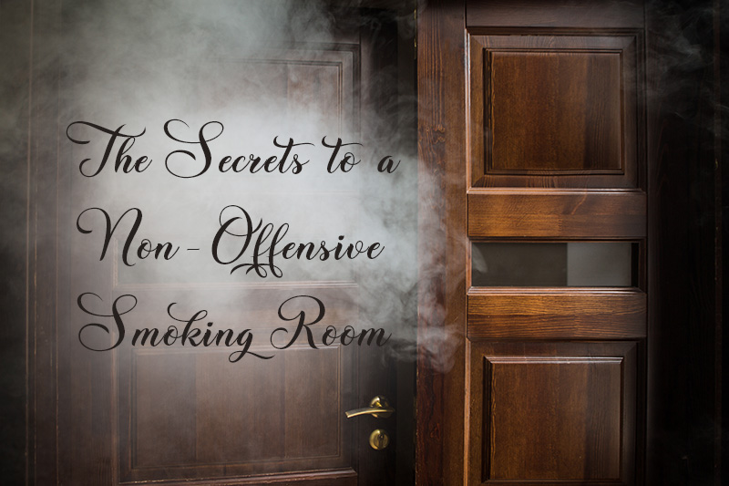 The Secrets to a Non-Offensive Smoking Room | Daily Reader