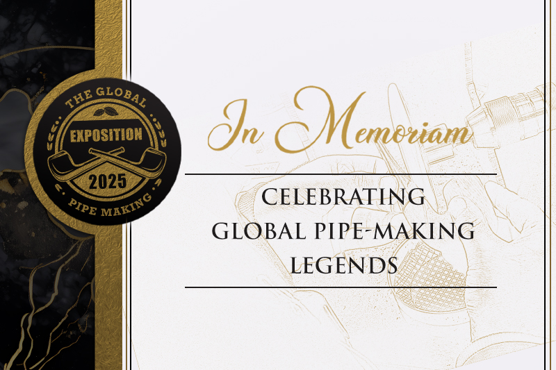 Global Pipe-Making Exposition 2025: In Memoriam | Daily Reader