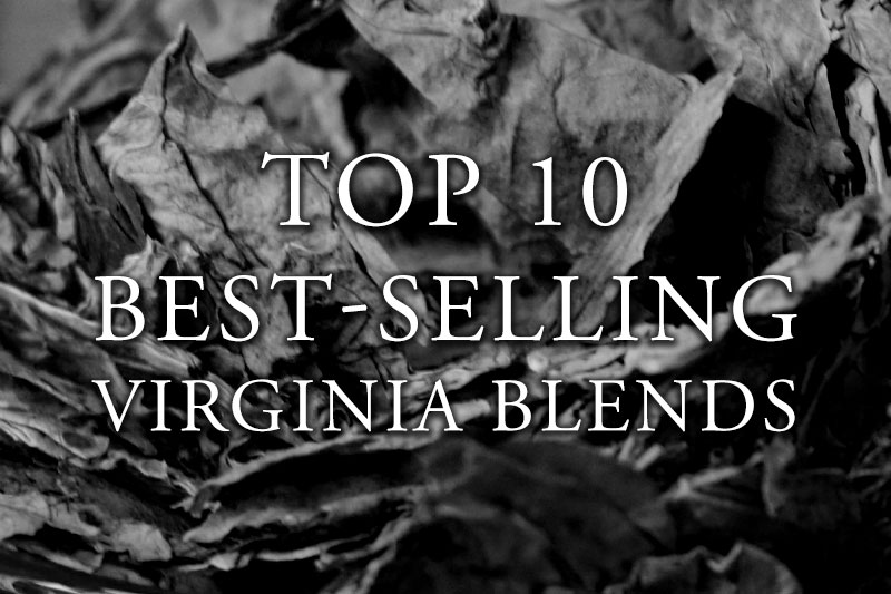 Top 10 Best-Selling Virginia Blends 