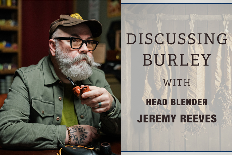 Discussing Burley with Head Blender Jeremy Reeves 