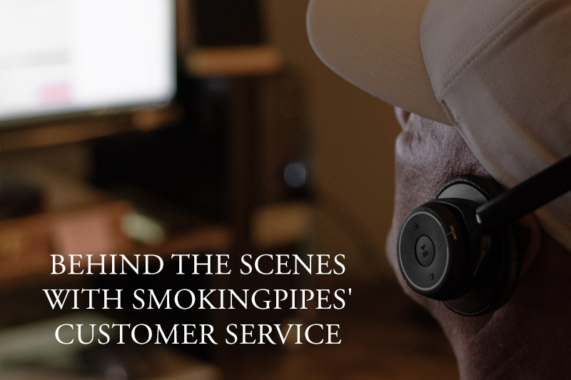 Behind the Scenes with Smokingpipes' Customer Service | Daily Reader