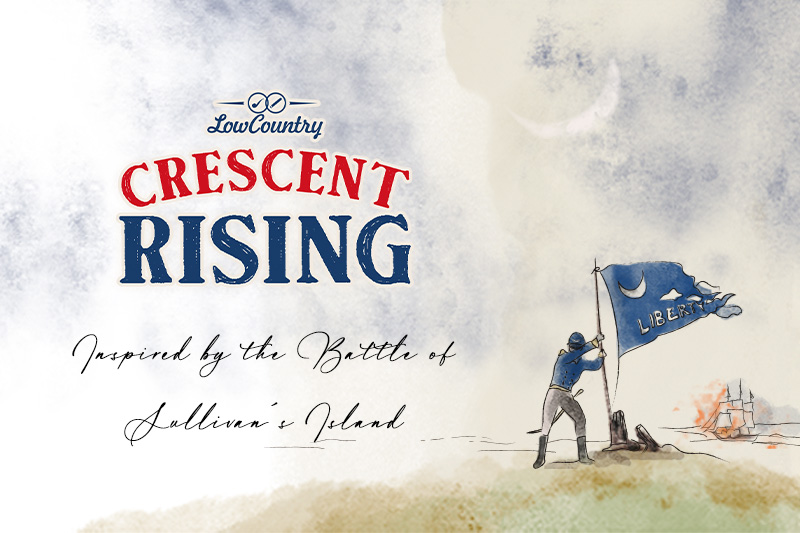 Low Country Crescent Rising: Inspired by the Battle of Sullivan's Island 