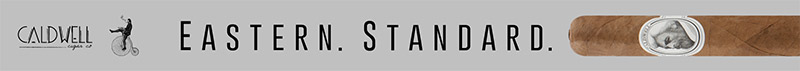 Caldwell's Eastern Standard Cigars: Not Your Daddy's Connecticut | Daily Reader